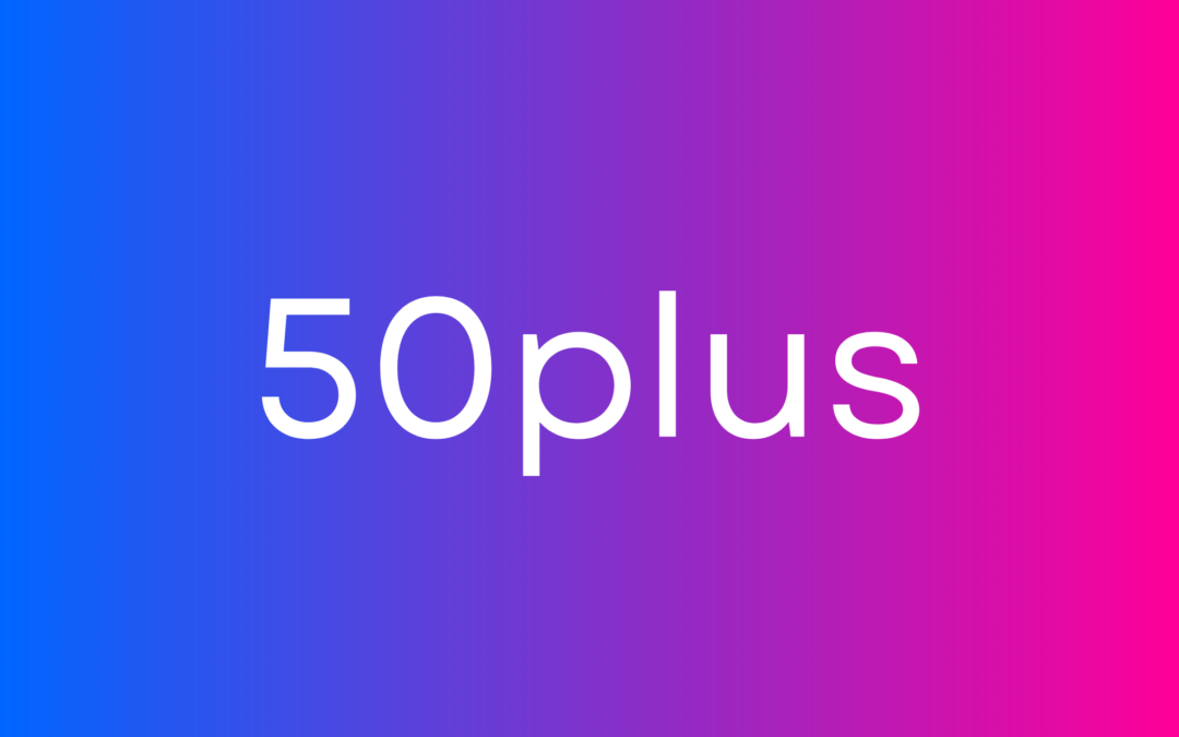 50plus: Empower people in the way they age